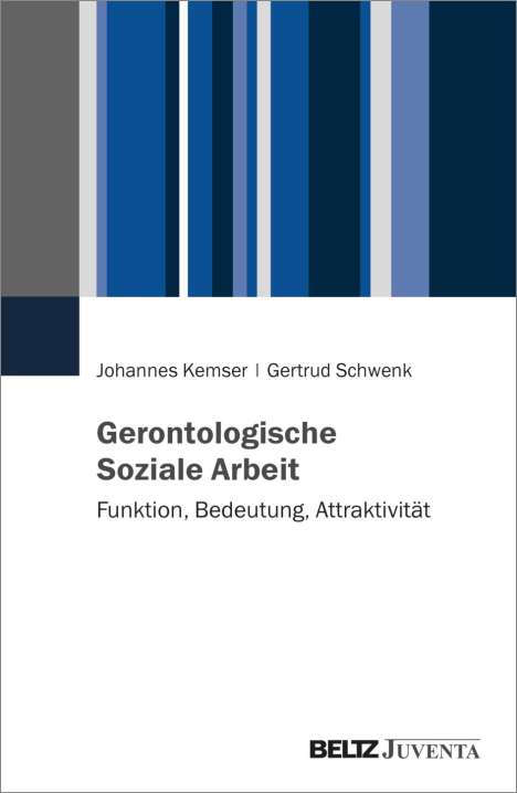 Johannes Kemser: Gerontologie in der Sozialen Arbeit, Buch