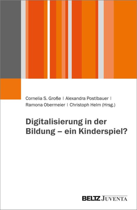 Digitalisierung in der Bildung - ein Kinderspiel?, Buch