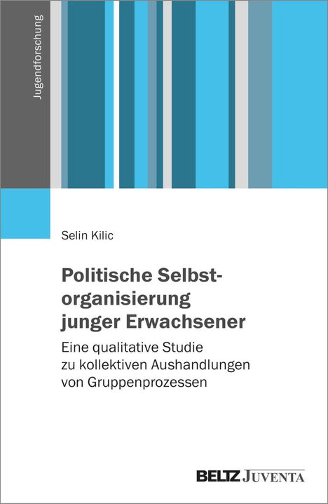 Selin Kilic: Politische Selbstorganisierung junger Erwachsener, Buch