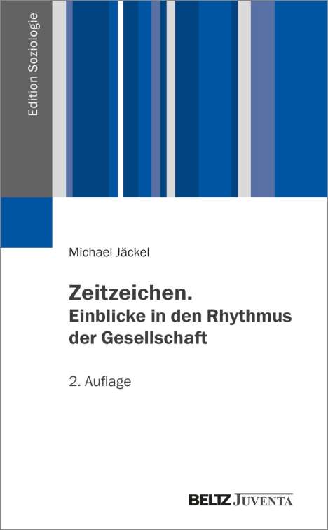 Michael Jäckel: Zeitzeichen. Einblicke in den Rhythmus der Gesellschaft, Buch
