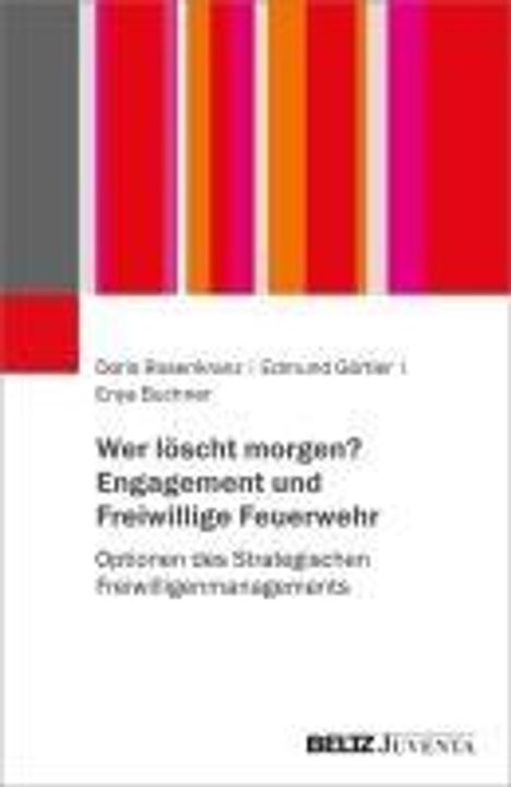 Doris Rosenkranz: Wer löscht morgen? Engagement und Freiwillige Feuerwehr, Buch