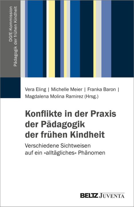 Text: "Konflikte in der Praxis der Pädagogik der frühen Kindheit". Links bunte vertikale Streifen. Oben Autorenliste.