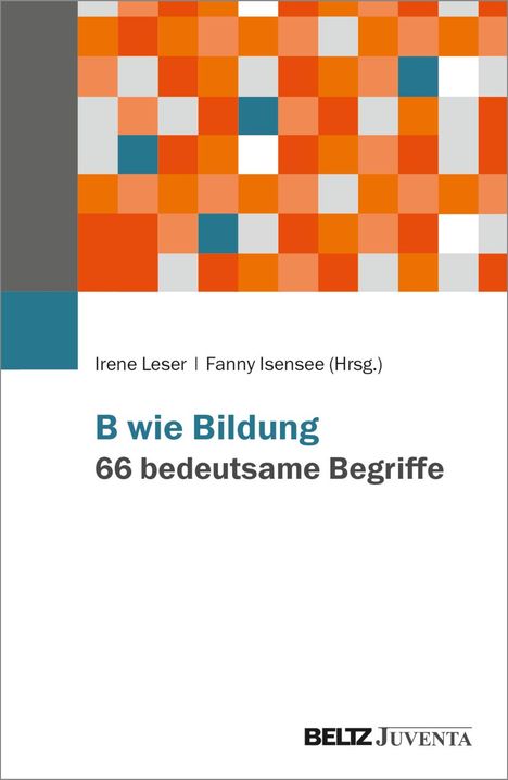 B wie Bildung. 66 bedeutsame Begriffe, Buch