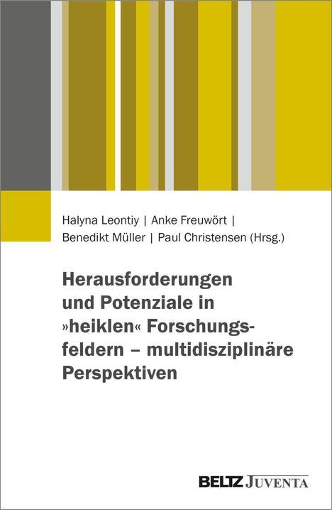 Buchtitel: Herausforderungen und Potenziale in "heiklen" Forschungsfeldern. Vertikale Streifen in Gelbtönen.