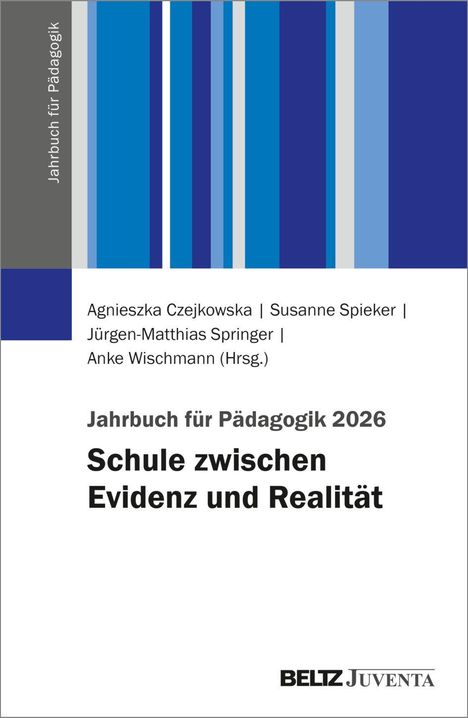 Text: "Jahrbuch für Pädagogik 2026. Schule zwischen Evidenz und Realität." Vertikale blaue Streifen, BELTZ Juventa Logo.