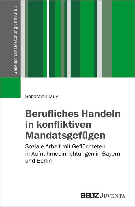 „Berufliches Handeln in konfliktiven Mandatsgefügen“ von Sebastian Muy, Titel mit grünen vertikalen Streifen.