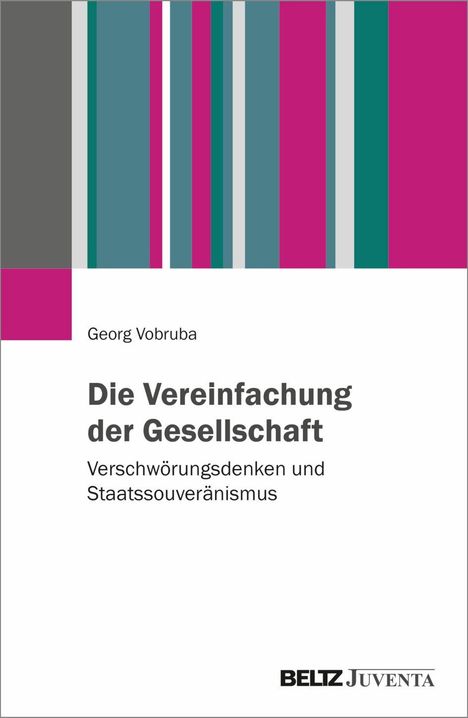 "Die Vereinfachung der Gesellschaft" von Georg Vobruba behandelt Verschwörungsdenken. Bunte vertikale Streifen oben.