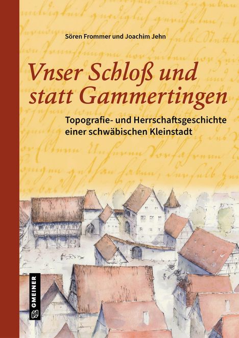 Sören Frommer: Unser Schloß und statt Gammertingen, Buch