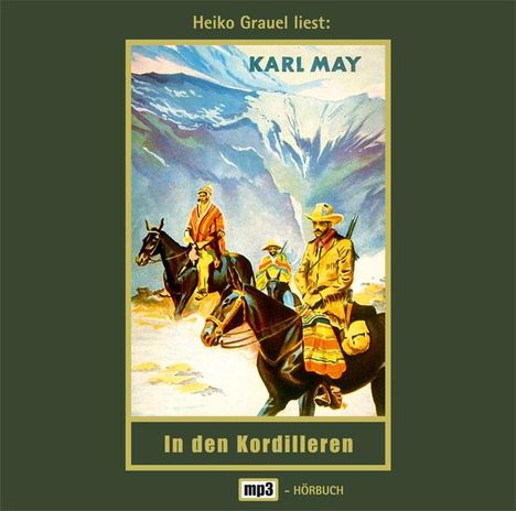 Karl May: In den Kordilleren. MP3-CD, MP3-CD