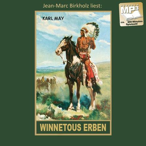 Karl May: Winnetous Erben. MP3-CD, MP3-CD