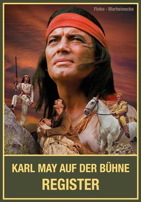 "Karl May auf der Bühne - Register." Illustration mit Männern in Westernbekleidung, ein Mann zu Pferd, dramatischer Himmel.