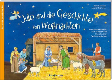 Renate Schupp: Jule und die Geschichte von Weihnachten, Kalender