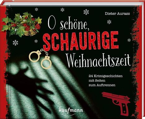 Dieter Aurass: O schöne, schaurige Weihnachtszeit!, Kalender