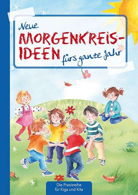 Suse Klein: Neue Morgenkreis-Ideen fürs ganze Jahr., Buch