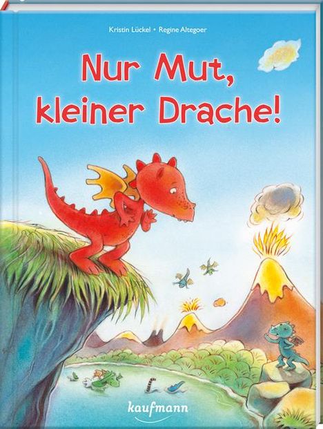 Kristin Lückel: Nur Mut, kleiner Drache!, Buch