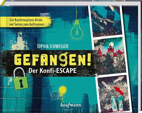 Sophia Schweiger: Gefangen! - Der Konfi-Escape, Buch