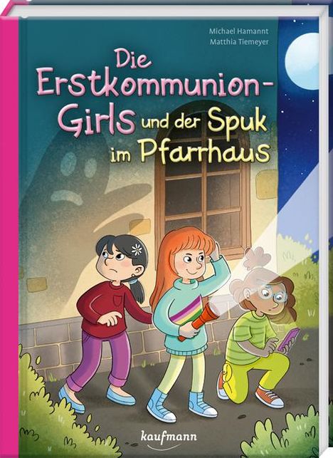 Michael Hamannt: Die Erstkommunion-Girls und der Spuk im Pfarrhaus, Buch