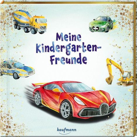 "Meine Kindergarten-Freunde" in blauen Buchstaben. Illustrationen von bunten Fahrzeugen: Sportwagen, Polizeiauto, Bagger.