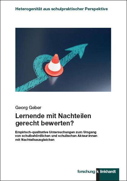 Georg Geber: Lernende mit Nachteilen gerecht bewerten?, Buch