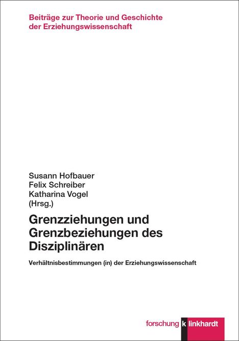 Grenzziehungen und Grenzbeziehungen des Disziplinären, Buch