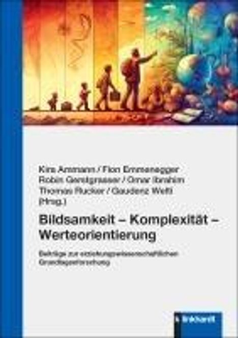 Bildsamkeit - Komplexität - Werteorientierung, Buch