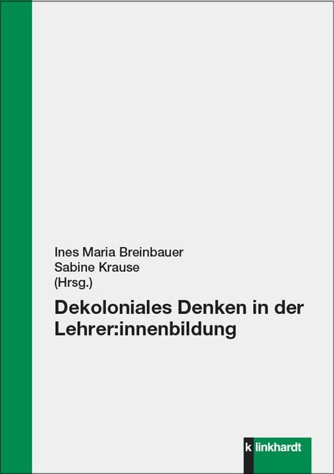 Dekoloniales Denken in der Lehrer:innenbildung, Buch
