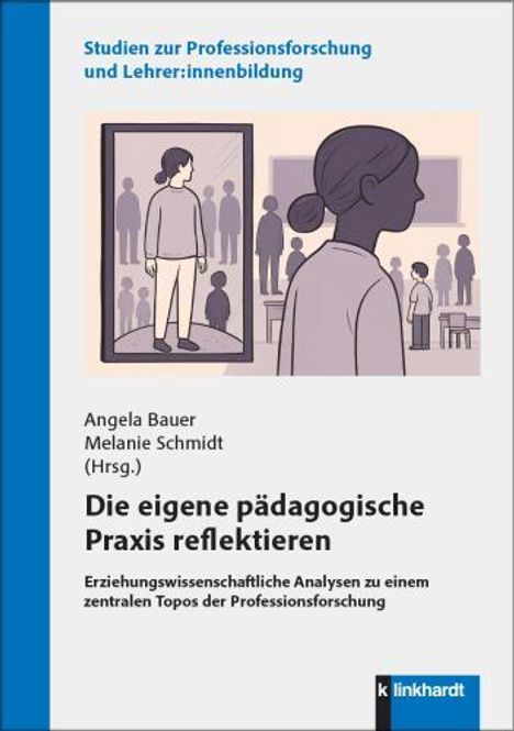 Die eigene pädagogische Praxis reflektieren, Buch