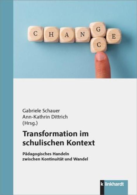 Text: "CHANGE", Gabriele Schauer, Ann-Kathrin Dittrich (Hrsg.), Transformation im schulischen Kontext. Logo unten rechts.