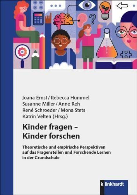 „Kinder fragen – Kinder forschen“; Buchcover mit illustrativen Kindergesichtern und wissenschaftlichen Symbolen.
