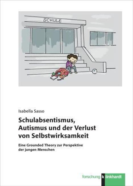 "Schulabsentismus, Autismus und der Verlust von Selbstwirksamkeit" von Isabella Sasso. Illustration: Kind vor einer Schule.