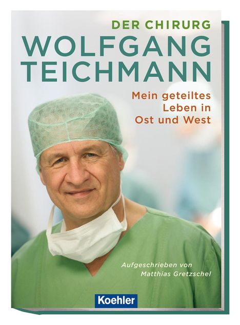 Der Chirurg Wolfgang Teichmann, Buch