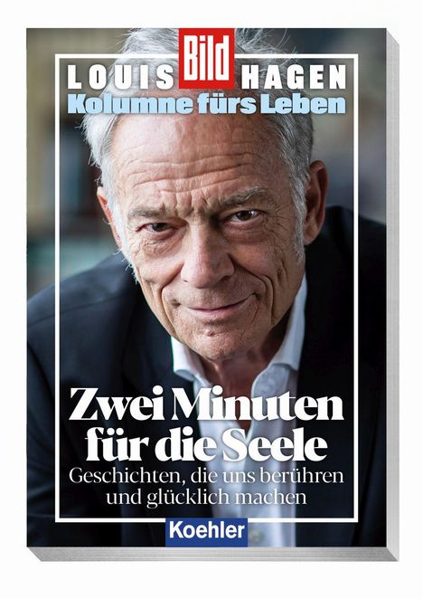 Louis Hagen: Kolumne fürs Leben Zwei Minuten für die Seele, Buch