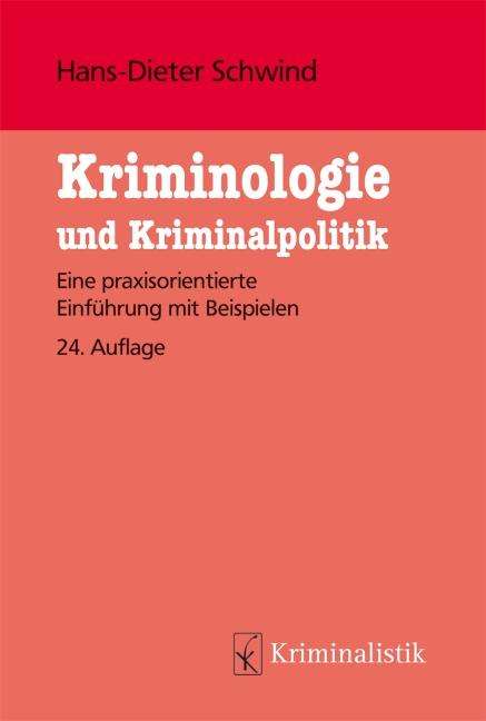 Hans-Dieter Schwind: Kriminologie und Kriminalistik, Buch