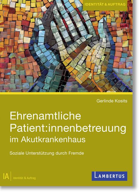 Ehrenamtliche Patient:innenbetreuung im Akutkrankenhaus, Buch