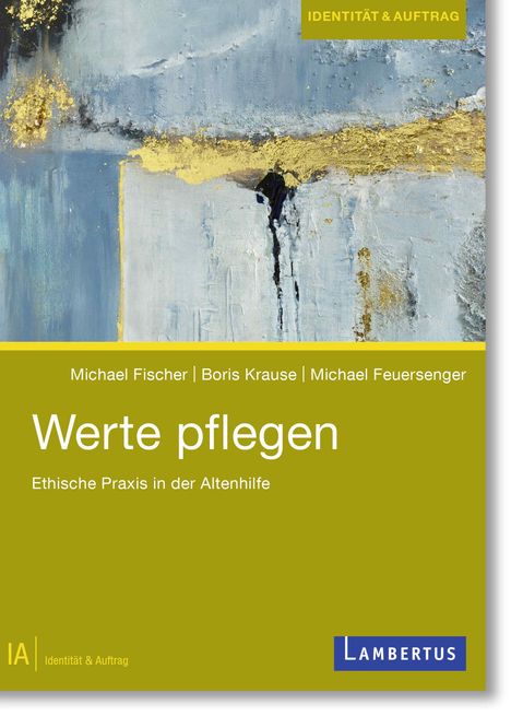 Michael Fischer: Werte pflegen, Buch