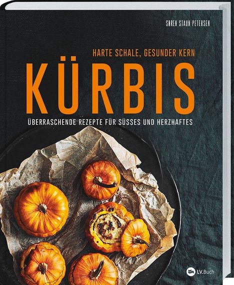 Titel: "KÜRBIS", Untertitel: "Überraschende Rezepte für Süßes und Herzhaftes". Abgebildet sind Kürbisse auf Papier.