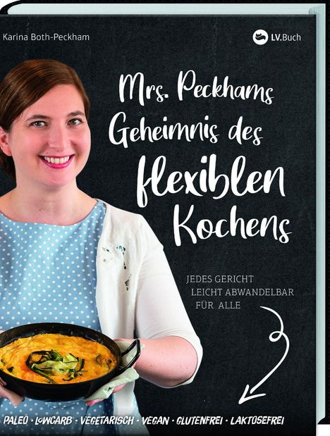 Karina Both-Peckham: Both-Peckham, K: Mrs. Peckhams Geheimnis/ flexiblen Kochen, Buch