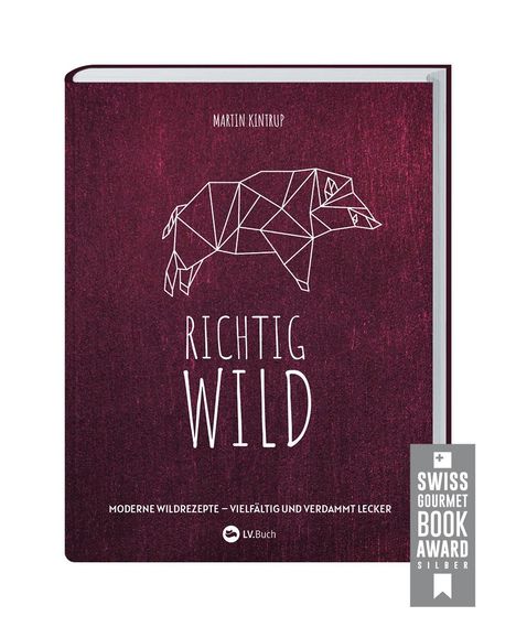 Martin Kintrup: Richtig Wild!, Buch