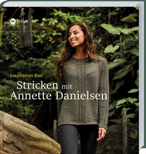 Annette Danielsen: Stricken mit Annette Danielsen, Buch