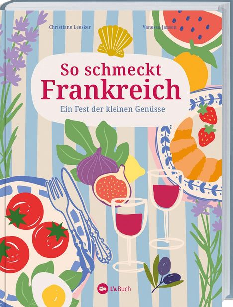 "So schmeckt Frankreich: Ein Fest der kleinen Genüsse." Bunte Illustration mit Essen, Wein, Tomaten, Feige, Croissant.