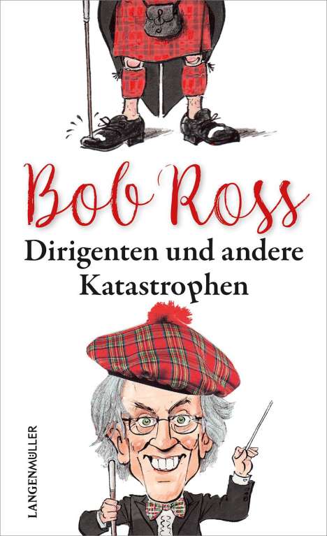 Bob Ross (geb. 1954): Dirigenten und andere Katastrophen, Buch