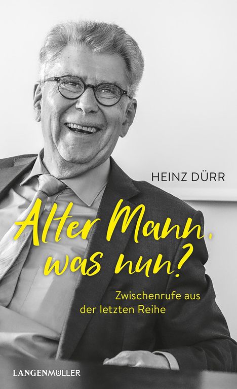 Heinz Dürr: Alter Mann, was nun?, Buch