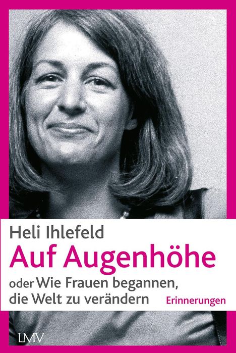 Heli Ihlefeld: Auf Augenhöhe, Buch