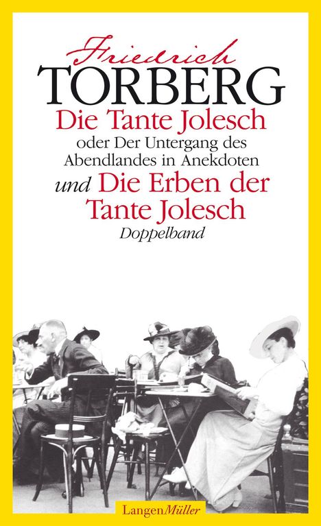 Friedrich Torberg: Torberg, F: Tante Jolesch /Die Erben der Tante Jolesch, Buch