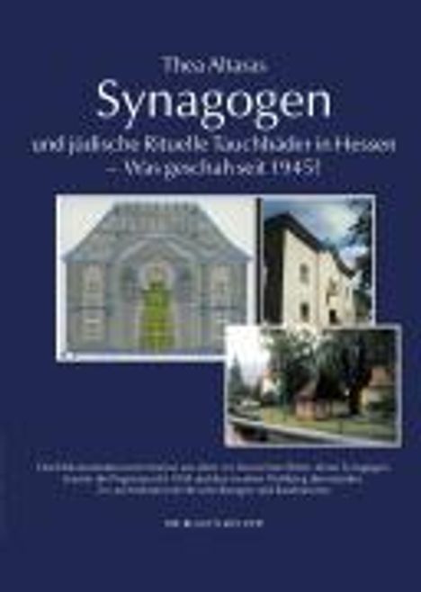 Thea Altaras: Synagogen und jüdische Rituelle Tauchbäder in Hessen - Was geschah seit 1945?, Buch