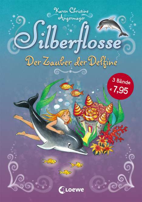 Karen Christine Angermayer: Silberflosse - Der Zauber der Delfine, Buch