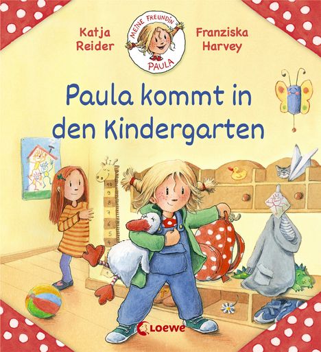 Katja Reider: Reider, K: Meine Freundin Paula - Paula kommt in den Kinderg, Buch