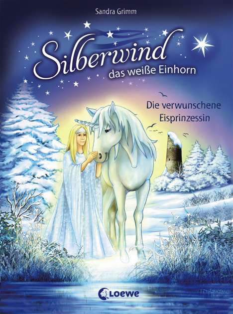 Sandra Grimm: Silberwind, das weiße Einhorn - Die verwunschene Eisprinzessin, Buch