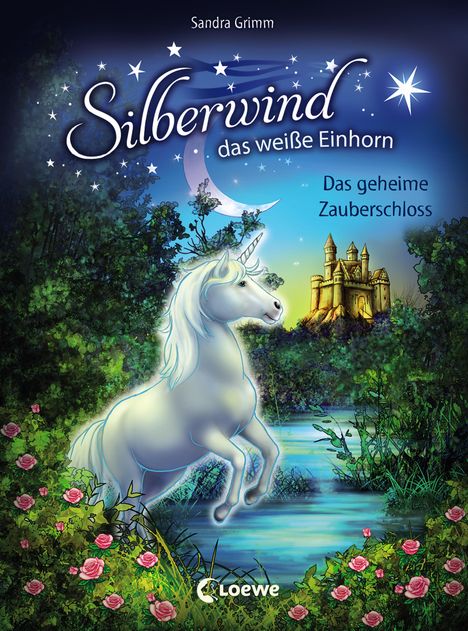 Sandra Grimm: Silberwind, das weiße Einhorn - Das geheime Zauberschloss, Buch