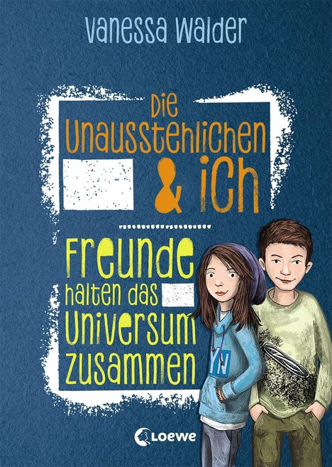 Vanessa Walder: Die Unausstehlichen &amp; ich - Freunde halten das Universum zusammen, Buch
